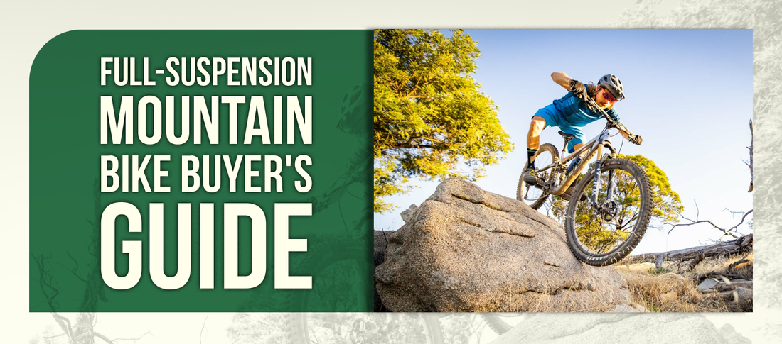 Full-Suspension Mountain Bike Buyer's Guide