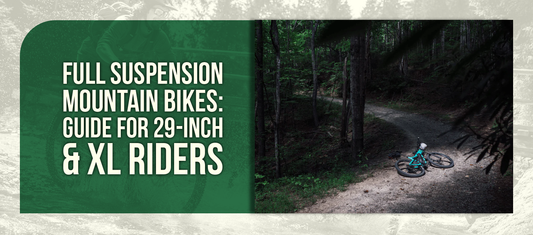 Full Suspension Mountain Bikes: Ultimate Guide & Top Picks for 29-Inch & XL Riders