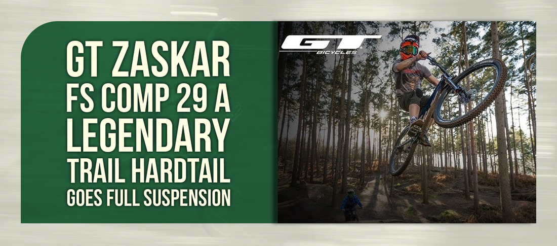 GT Zaskar FS Comp 29 — A Legendary Trail Hardtail Goes Full Suspension