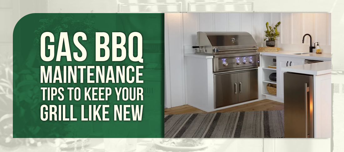 Gas BBQ Maintenance Tips to Keep Your Grill Like New