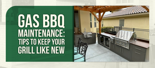Gas BBQ Maintenance: Tips to Keep Your Grill Like New