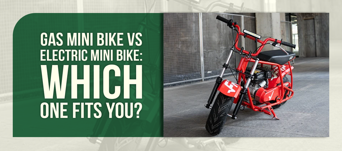 Gas Mini Bike vs Electric Mini Bike: Which One Fits You?