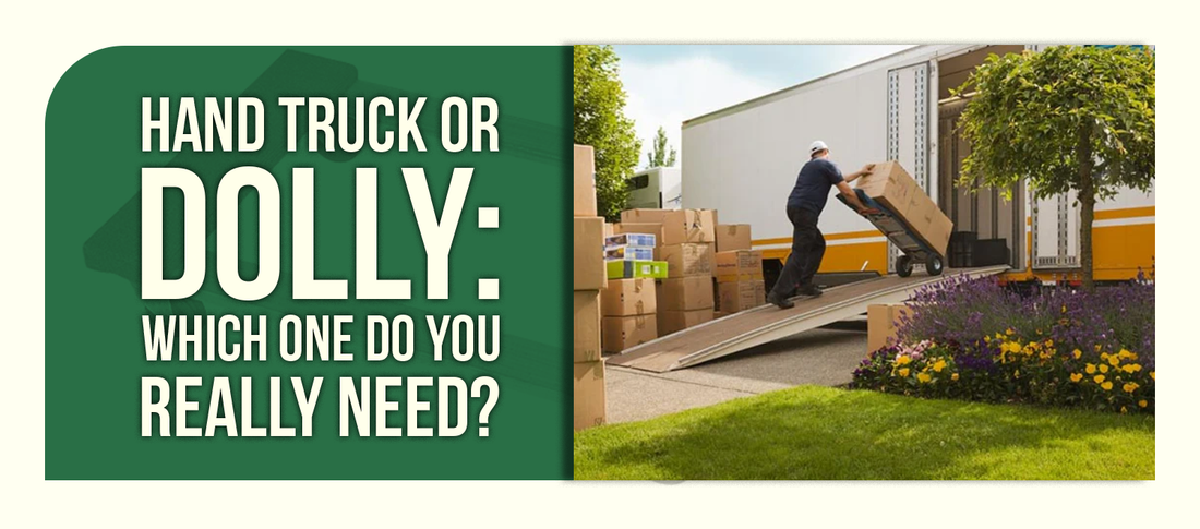 Hand Truck Or Dolly: Which One Do You Really Need?