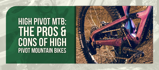 High Pivot MTB: The Pros & Cons of High Pivot Mountain Bikes