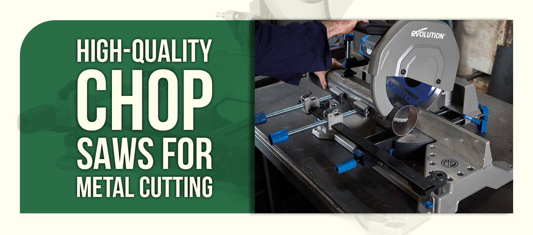 High-Quality Chop Saws for Metal Cutting