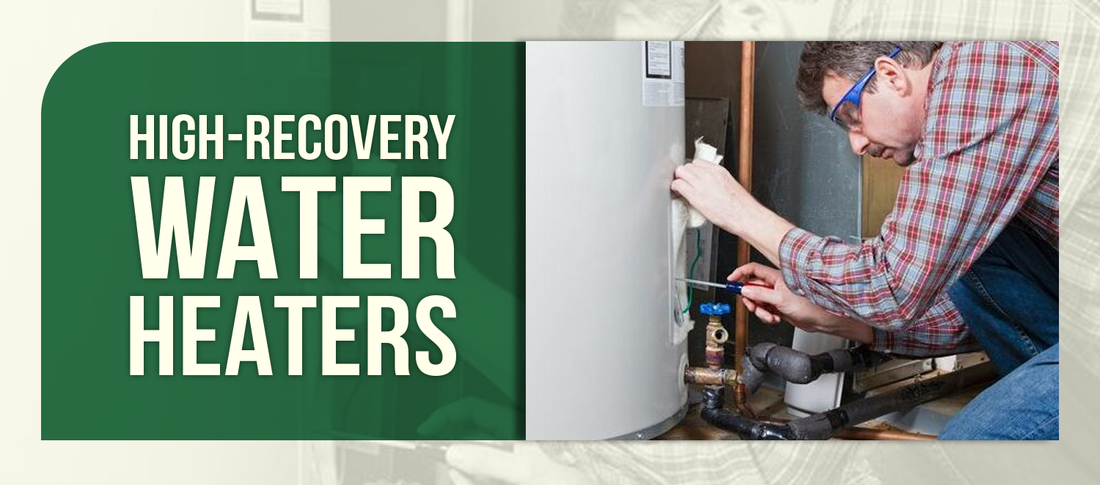 High-Recovery Water Heaters