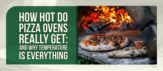 How Hot Do Pizza Ovens Really Get: And Why Temperature Is Everything