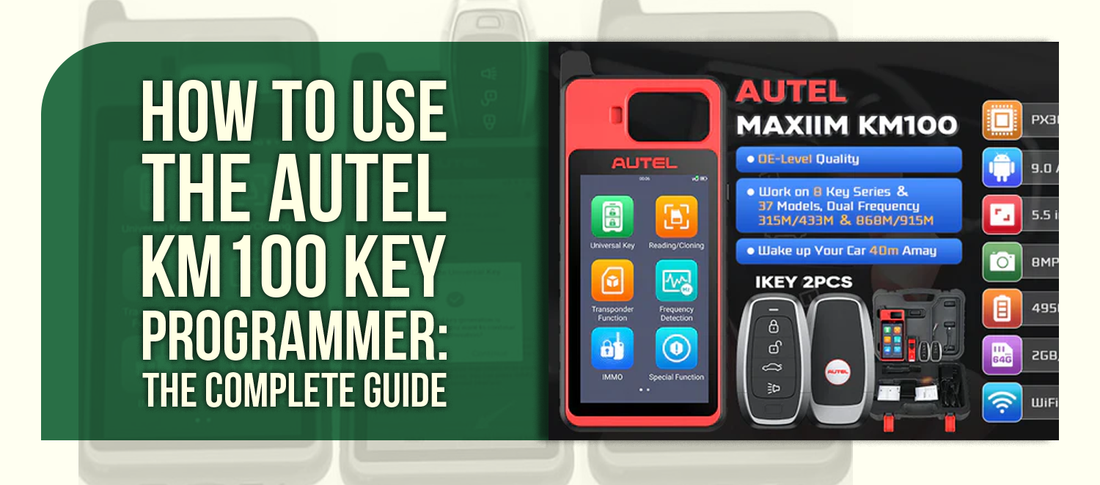 How To Use The Autel KM100 Key Programmer: The Complete Guide