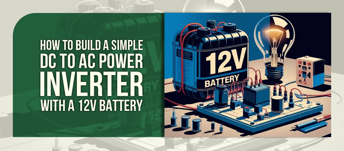 How to Build a Simple DC to AC Power Inverter with a 12V Battery