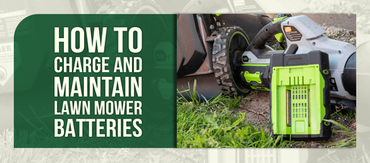 How to Charge and Maintain Lawn Mower Batteries