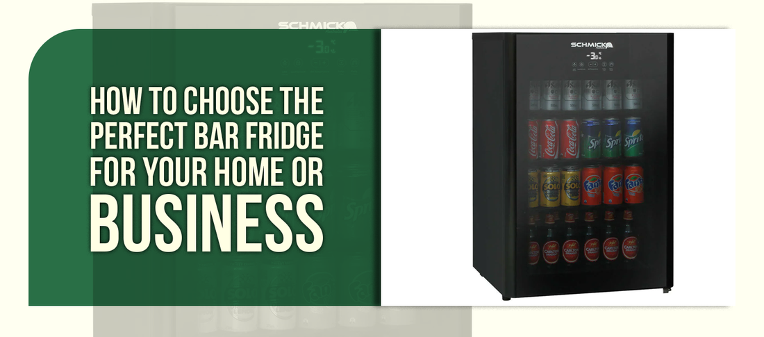 How to Choose the Perfect Bar Fridge for Your Home or Business