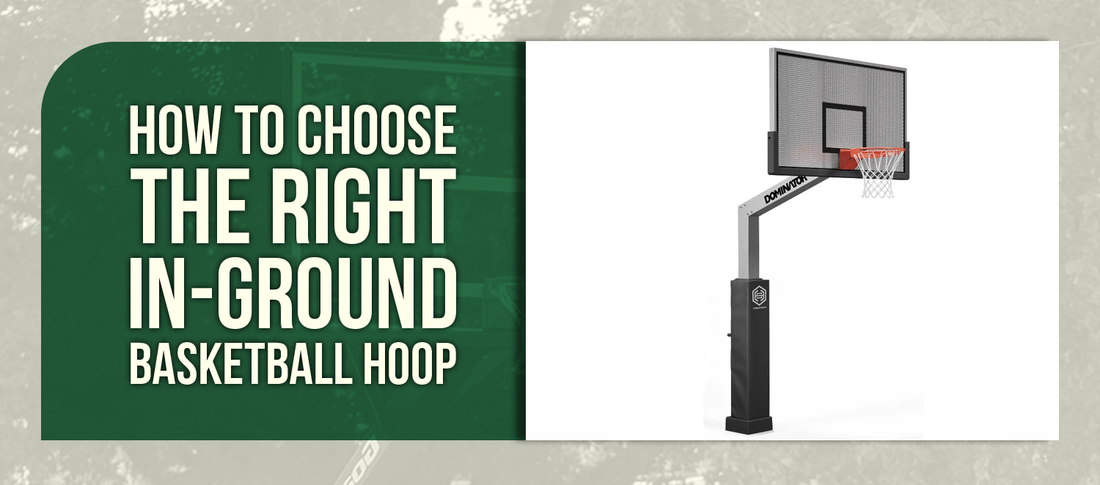 How to Choose the Right In-Ground Basketball Hoop