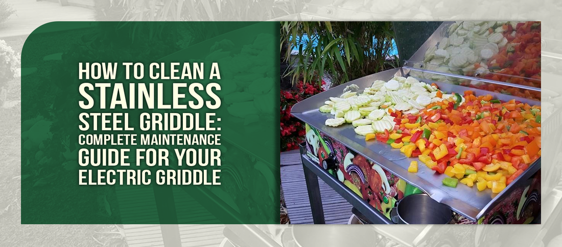 How to Clean a Stainless Steel Griddle: Complete Maintenance Guide for Your Electric Griddle