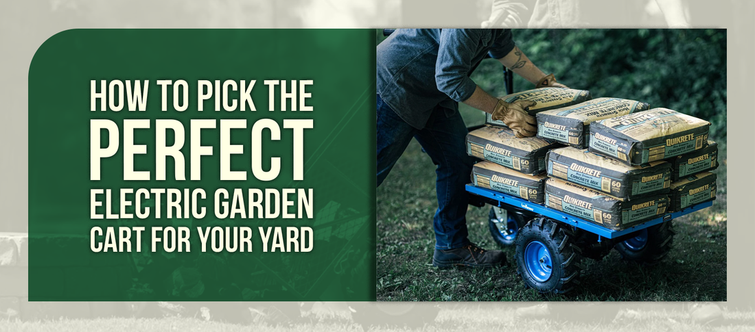 How to Pick the Perfect Electric Garden Cart for Your Yard