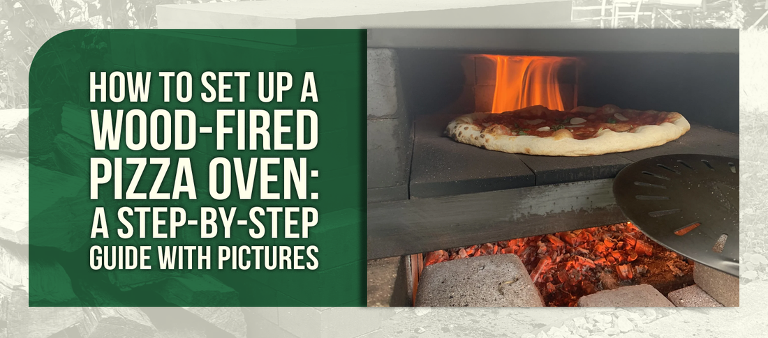 How to Set Up a Wood-Fired Pizza Oven: A Step-by-Step Guide with Pictures