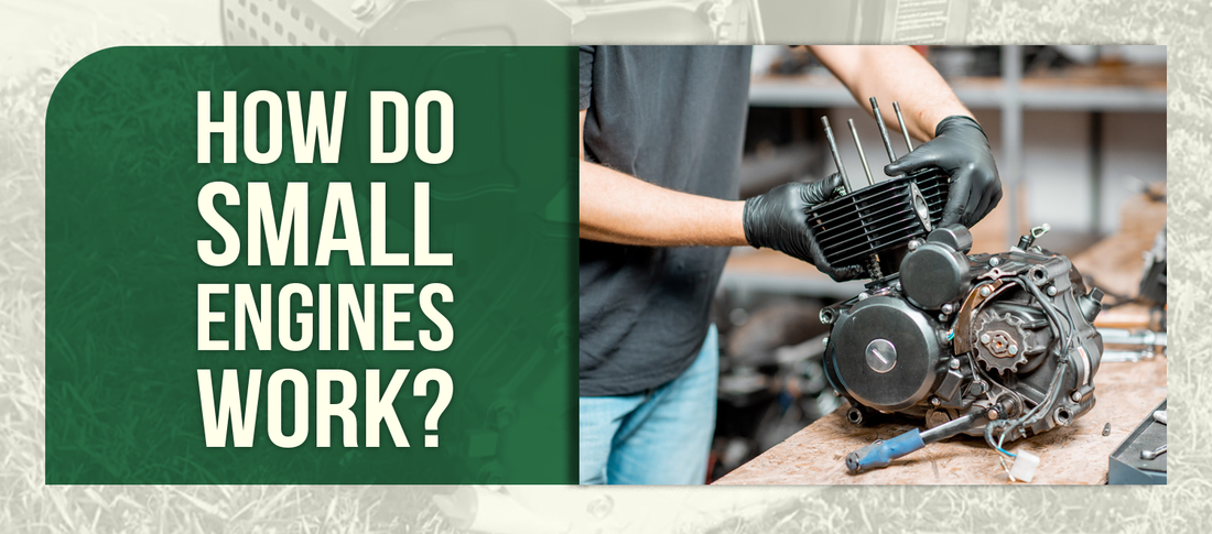 How Do Small Engines Work?