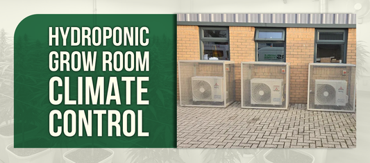 Hydroponic Grow Room Climate Control