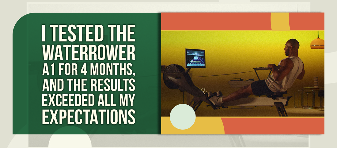 I Tested the WaterRower A1 for 4 Months, and the Results Exceeded All My Expectations
