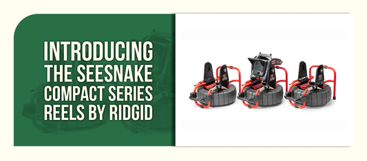 Introducing the SeeSnake Compact Series Reels by RIDGID