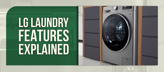 LG Laundry Features Explained