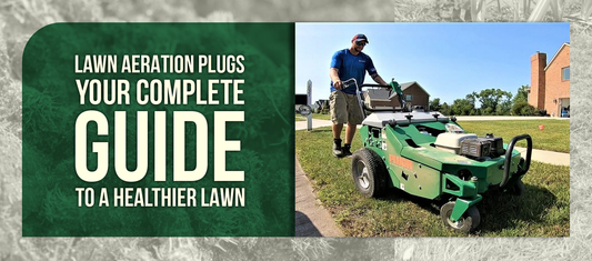 Lawn Aeration Plugs: Your Complete Guide to a Healthier Lawn
