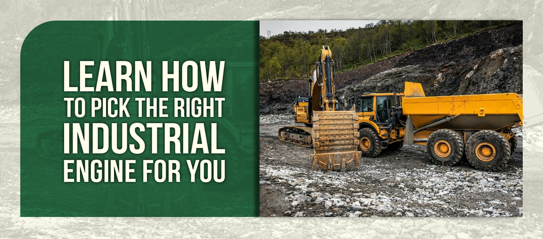 Learn How To Pick The Right Industrial Engine For You