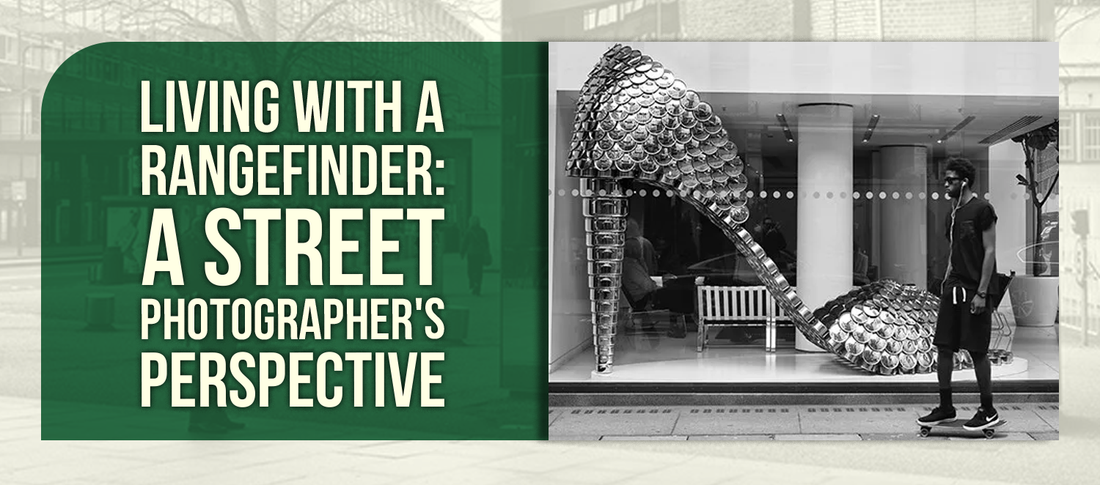 Living With a Rangefinder: A Street Photographer's Perspective
