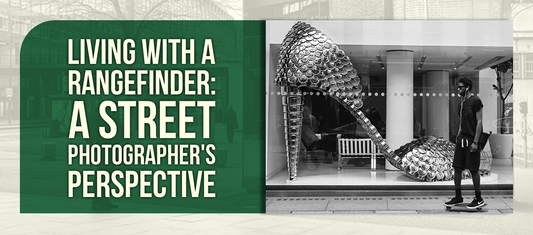 Living With a Rangefinder: A Street Photographer's Perspective