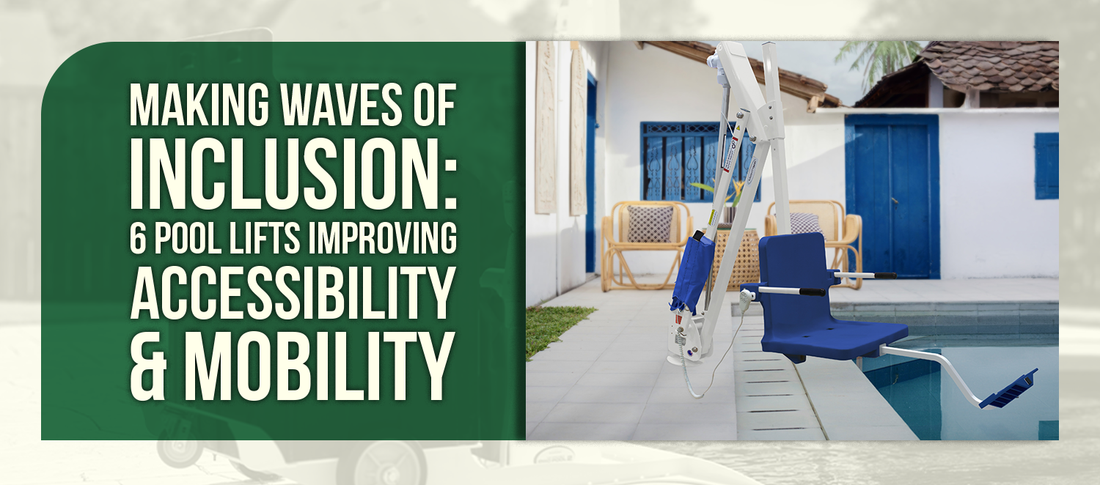 Making Waves of Inclusion: 6 Pool Lifts Improving Accessibility & Mobility