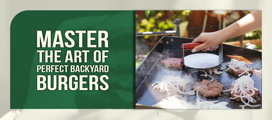 Master the Art of Perfect Backyard Burgers