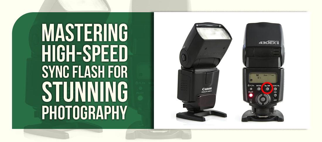 Mastering High-Speed Sync Flash for Stunning Photography