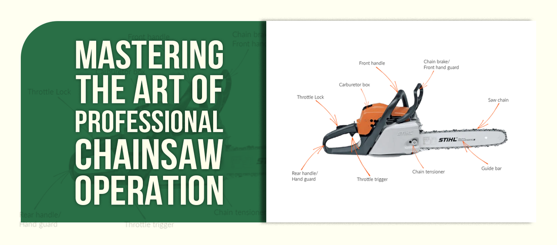 Mastering the Art of Professional Chainsaw Operation