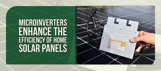 Microinverters Enhance The Efficiency of Home Solar Panels