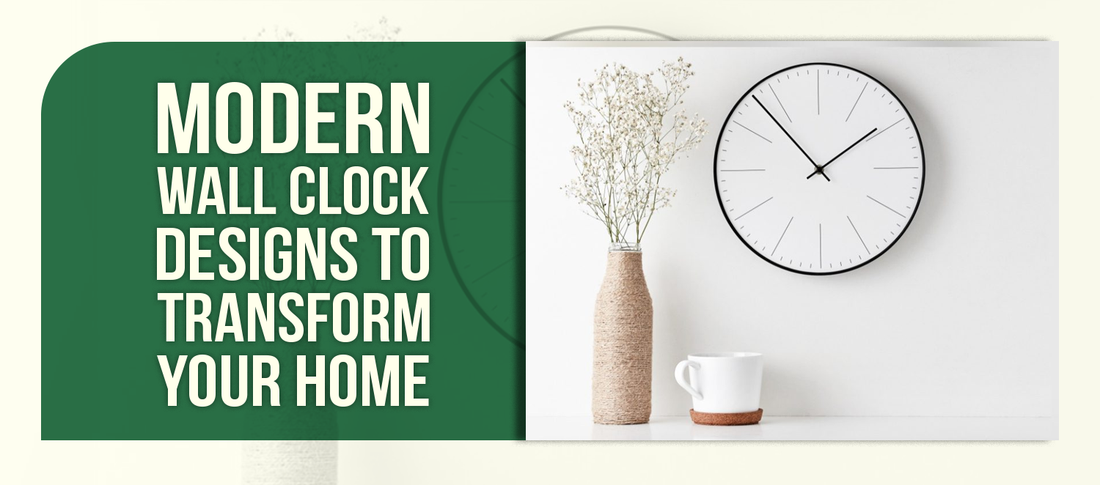 Modern Wall Clock Designs to Transform Your Home