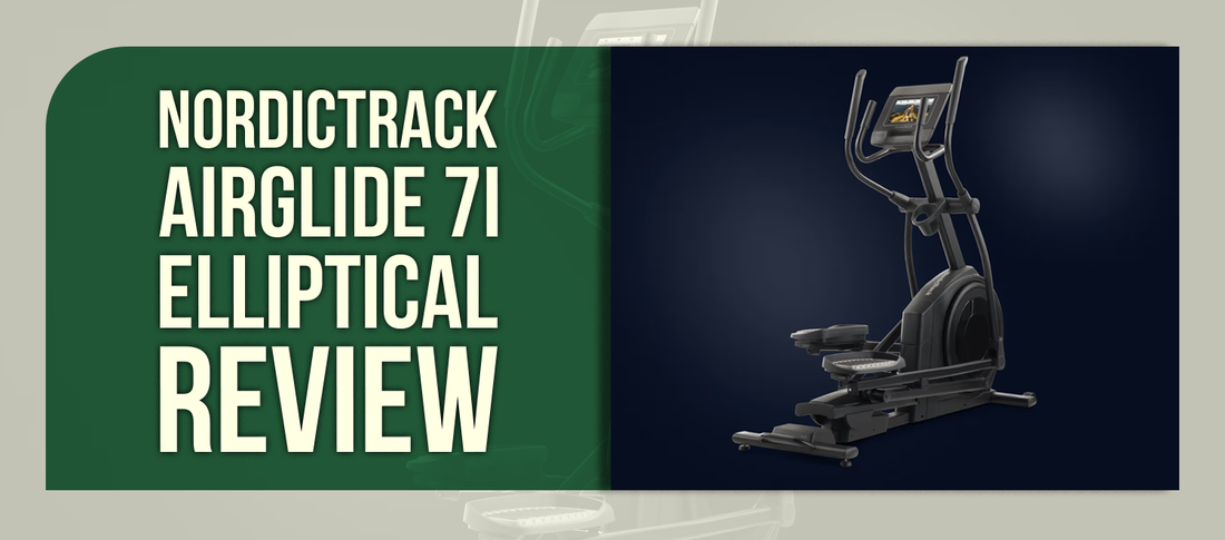 NordicTrack AirGlide 7i Elliptical Review