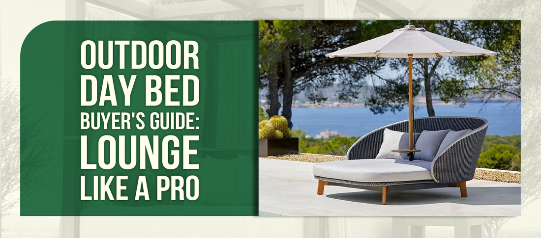 Outdoor Day Bed Buyer's Guide:  Lounge Like a Pro