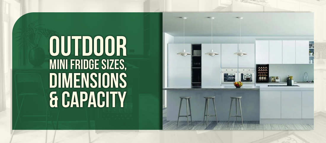 Outdoor Mini Fridge Sizes, Dimensions & Capacity