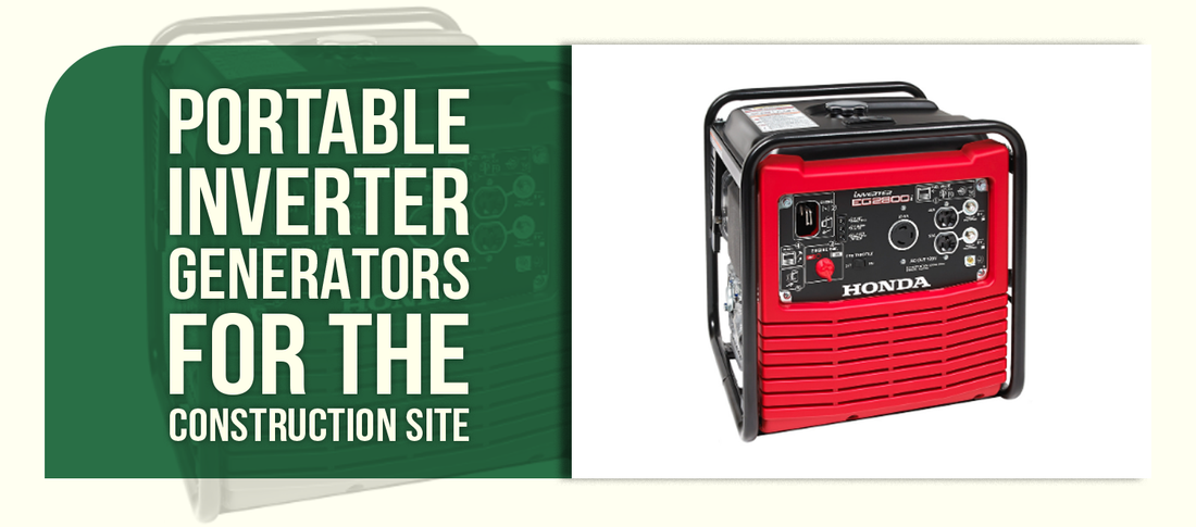 Portable Inverter Generators for the Construction Site