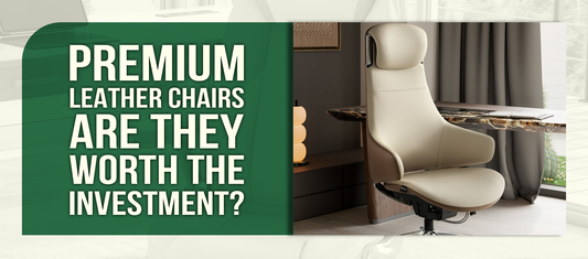 Premium Leather Chairs — Are They Worth the Investment?