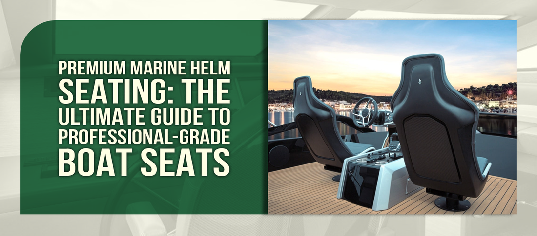 Premium Marine Helm Seating: The Ultimate Guide to Professional-Grade Boat Seats