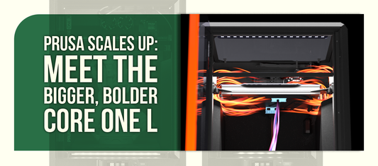 Prusa Scales Up: Meet the Bigger, Bolder Core One L