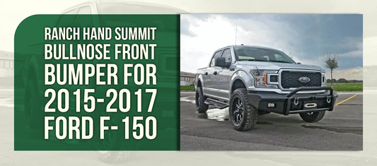 Ranch Hand Summit Bullnose Front Bumper for 2015-2017 Ford F-150