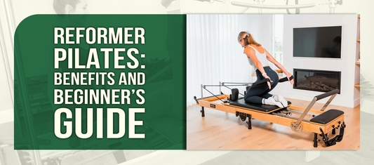 Reformer Pilates: Benefits and Beginner’s Guide