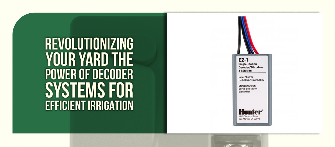 Revolutionizing Your Yard The Power of Decoder Systems for Efficient Irrigation