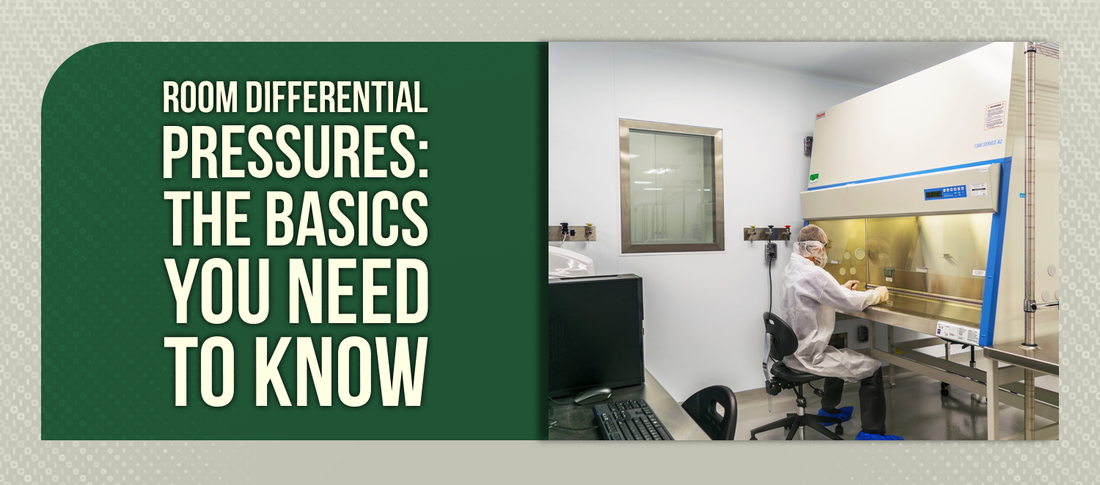 Room Differential Pressures in Facility Design: The Fundamentals You Need to Know