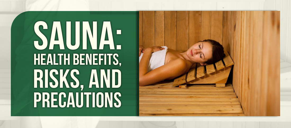 Sauna: Health Benefits, Risks, and Precautions