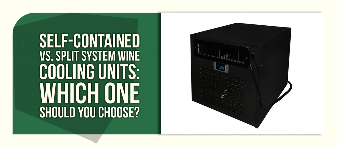 Self-Contained vs. Split System Wine Cooling Units: Which One Should You Choose?