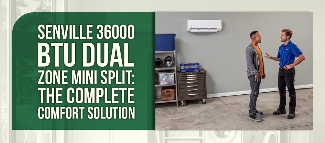 Senville 36000 BTU Dual Zone Mini Split: The Complete Comfort Solution
