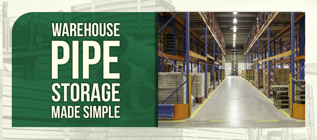 Struggling With Cluttered Pipe Storage? Here's How to Get Your Warehouse in Order
