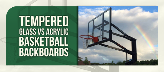 Tempered Glass vs Acrylic Basketball Backboards